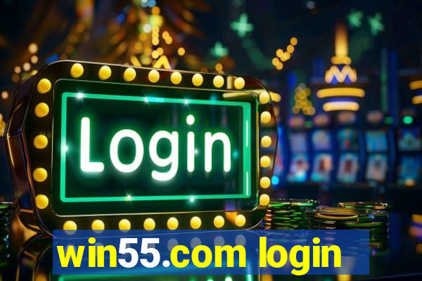 win55.com login